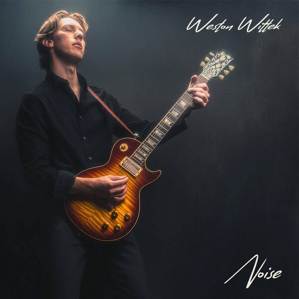 Weston Wittek - Noise